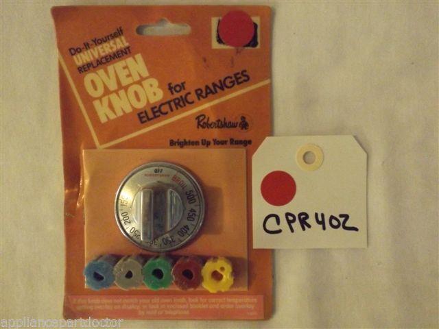 ROBERTSHAW UNIVERSAL OVEN KNOB CPR402 FOR ELECTRIC RANGES NEW IN BOX ROBERTSHAW UNIVERSAL OVEN KNOB CPR402 FOR ELECTRIC RANGES NEW IN BOX